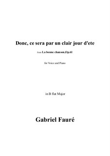 La bonne chanson, Op.61: No.7 Donc, ce sera par un clair jour d'ete in B flat Major by Габриэль Форе