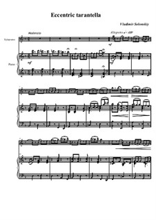 Эксцентричная тарантелла: Для ксилофона и фортепиано by Володимир Солонський