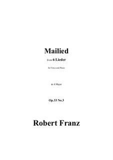 Шесть песен, Op.33: No.3 Mailied in A Major by Роберт Франц