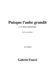 La bonne chanson, Op.61: No.2 Puisque l'aube grandit in G Major by Габриэль Форе