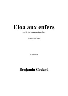 Тридцать песен, Op.4: No.15 Eloa aux enfers in e minor by Бенжамин Годар