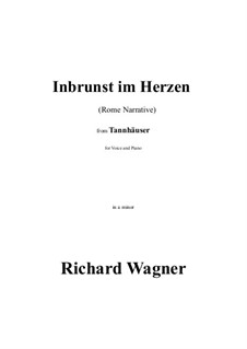 Inbrunst im Herzen (Rome Narrative) in a minor: Inbrunst im Herzen (Rome Narrative) in a minor by Рихард Вагнер