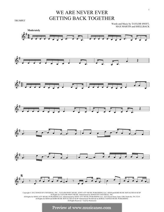 We Are Never Ever Getting Back Together: Для трубы by Shellback, Max Martin, Taylor Swift