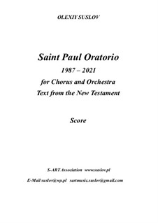St. Paul Oratorio 2023: Партитура, Партии by Olexiy Suslov