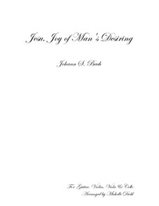 Jesu, Joy of Man's Desiring: For guitar, violin, viola and cello by Иоганн Себастьян Бах