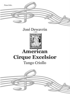 American Cirque Excelsior - Tang Criollo: American Cirque Excelsior - Tang Criollo by José Dewavrin
