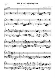 Barmherziges Herze der ewigen Liebe, BWV 185: Das ist der Christen Kunst by Иоганн Себастьян Бах