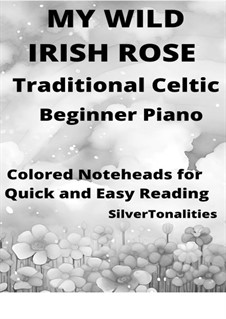 My Wild Irish Rose: For beginner piano sheet music with colored notation by folklore