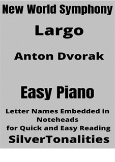 Часть II (Ларго): Version for easy piano 2nd Edition by Антонин Дворжак