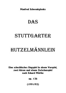 Das Stuttgarter Hutzelmännlein, Op.136: Das Stuttgarter Hutzelmännlein by Манфред Швенкгленкс