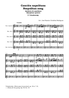 No.18 Неаполитанская песенка: For saxophone quintet by Петр Чайковский