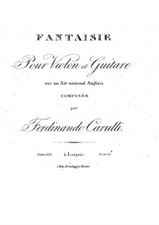 Фантазия для скрипки и гитары на тему английской арии, Op.102: Фантазия для скрипки и гитары на тему английской арии by Фердинандо Карулли