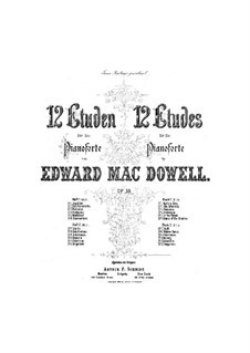 Двенадцать этюдов, Op.39: Этюды No.7-12 by Эдвард Макдоуэлл