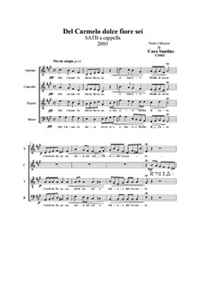 Del Carmelo dolce fiore sei. SATB a cappella, CS065: Del Carmelo dolce fiore sei. SATB a cappella by Santino Cara