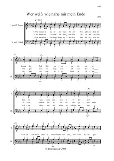 Wer weiss, wie nahe mir mein Ende: Wer weiss, wie nahe mir mein Ende by Unknown (works before 1850)