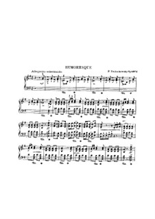 Две пьесы для фортепиано, TH 132 Op.10: No.2 Юмореска by Петр Чайковский
