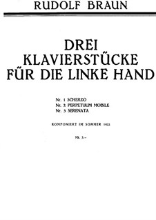 Три пьесы для левой руки: Для фортепиано by Rudolf Braun