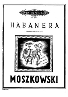 Nouvelles danses espagnoles, Op.65: No.3 Хабанера, для фортепиано by Мориц Мошковский