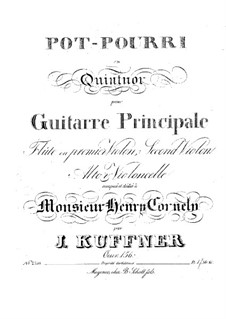 Попурри для флейты (или скрипки I), скрипки II, альта, виолончели и гитары, Op.156: Попурри для флейты (или скрипки I), скрипки II, альта, виолончели и гитары by Йозеф Кюффнер