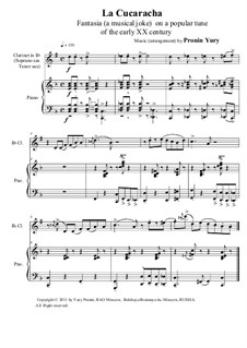 La cucaracha. Fantasia (a musical joke) on a popular tune of the early XX century: Version for Clarinet (Soprano sax, Tenor sax) & piano by Юрий Пронин