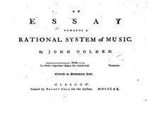 An Essay Towards a Rational System of Music: An Essay Towards a Rational System of Music by John Holden