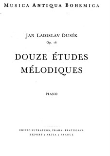 Двенадцать мелодических этюдов, Op.16: Двенадцать мелодических этюдов by Ян Ладислав Дуссек