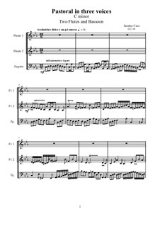 Pastoral in 3 voices for 2 Flutes and Bassoon, CS134: Pastoral in 3 voices for 2 Flutes and Bassoon by Santino Cara