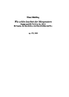 Wie schön leuchtet der Morgenstern, Op.171: Wie schön leuchtet der Morgenstern by Klaus Miehling