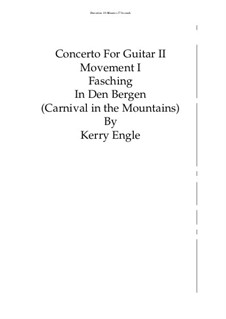 Concert II for Guitar and Orchestra 'Distant Journey': Movement I 'Fasching In Den Bergen' by Kerry Engle