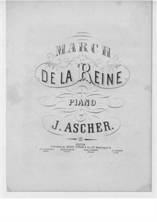 Marche de la Reine, Op.62: Marche de la Reine by Йозеф Ашер
