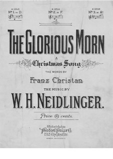 The Glorious Morn: The Glorious Morn by William Harold Neidlinger