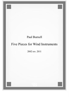 Five Pieces for Wind Instruments: Партитура и партии by Paul Burnell