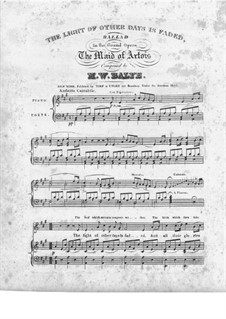 Девушка из Артуа: Act II, The Light of Other Days is Faded by Майкл Уильям Балф