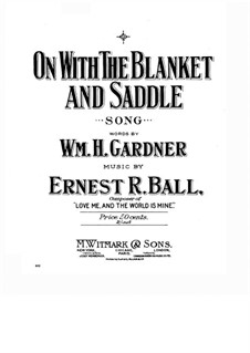 On! With the Blanket and Saddle: On! With the Blanket and Saddle by Ernest R. Ball