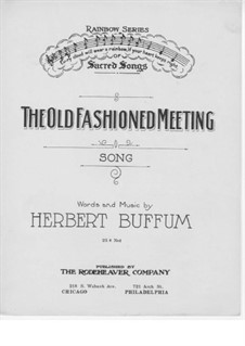 The Old Fashioned Meeting: The Old Fashioned Meeting by Herbert Buffum