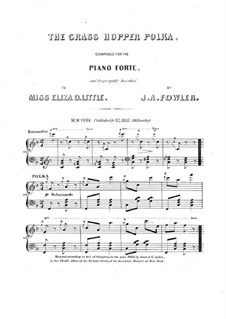 The Grass Hopper Polka: The Grass Hopper Polka by J. A. Fowler