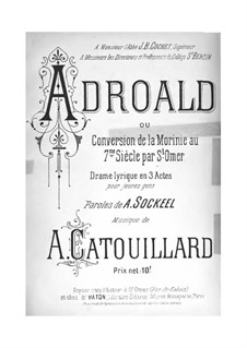 Adroald: Adroald by Auguste Catouillard