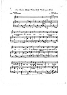 The Three Flags with Red, White and Blue: The Three Flags with Red, White and Blue by Monroe A. Althouse
