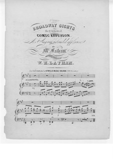 Broadway Sights, for Voice and Piano: Broadway Sights, for Voice and Piano by W. H. Latham