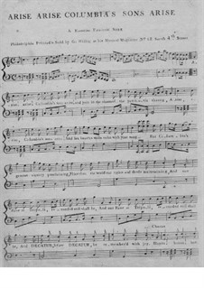 Arise, Arise Columbia's Sons Arise: Arise, Arise Columbia's Sons Arise by Unknown (works before 1850)