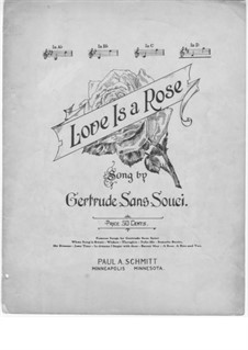 Love is a Rose: Love is a Rose by Gertrude Sans-Souci