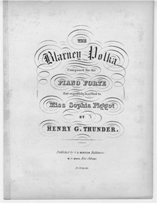 Blarney Polka for Piano: Blarney Polka for Piano by Henry G. Thunder