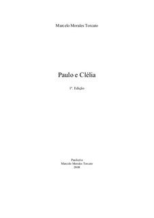 Paulo e Clélia: Paulo e Clélia by Marcelo Torca