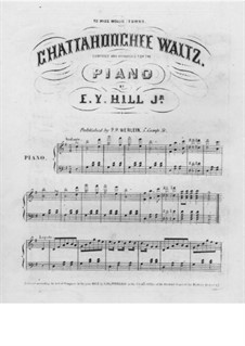 Chattahoochee Waltz: Для фортепиано by E. Y. Hill