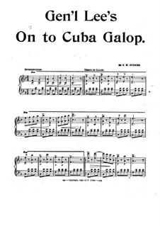 On to Cuba. Galop: On to Cuba. Galop by C. W. Durkee