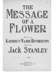 The Message of a Flower: The Message of a Flower by Jack Stanley