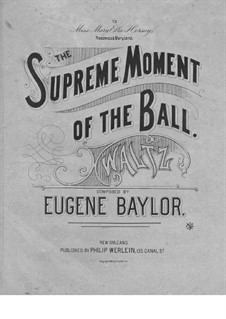 The Supreme Moment of the Ball: The Supreme Moment of the Ball by Eugene Baylor