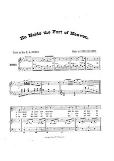 He Holds the Fort of Heaven for Voice, Choir and Piano: He Holds the Fort of Heaven for Voice, Choir and Piano by Charlie Baker