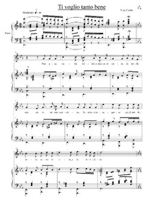 Ti voglio tanto bene: Для голоса и фортепиано (C Major) by Эрнесто де Куртис