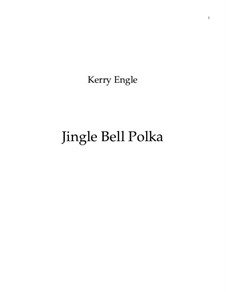 Jingle Bell Polka: Для аккордеона и духовых by Unknown (works before 1850)